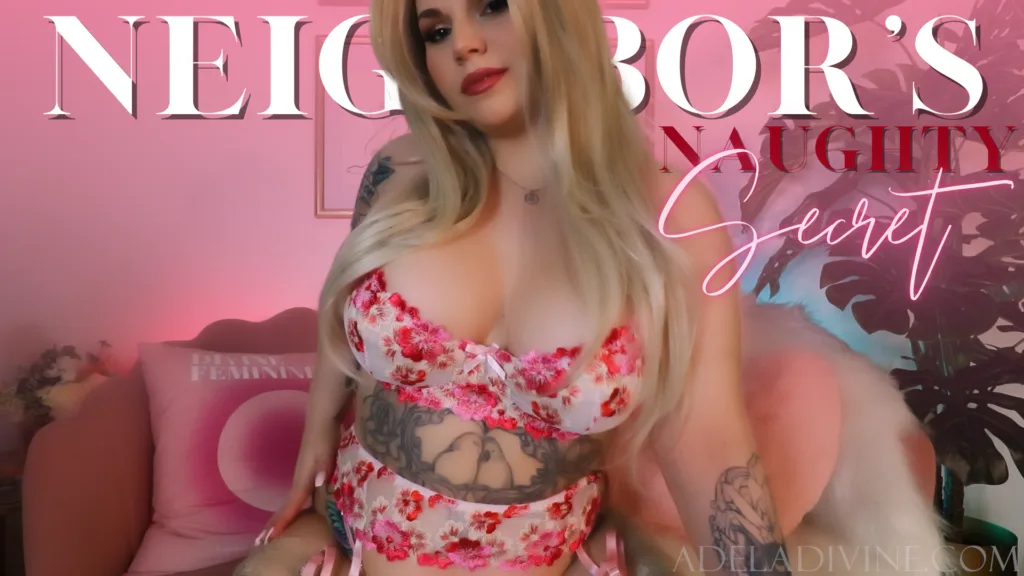 adela divine's thumbnail for femdom pov clip neighbors naughty secret, themes are homewrecking, humiliation, slave tasks, gooning