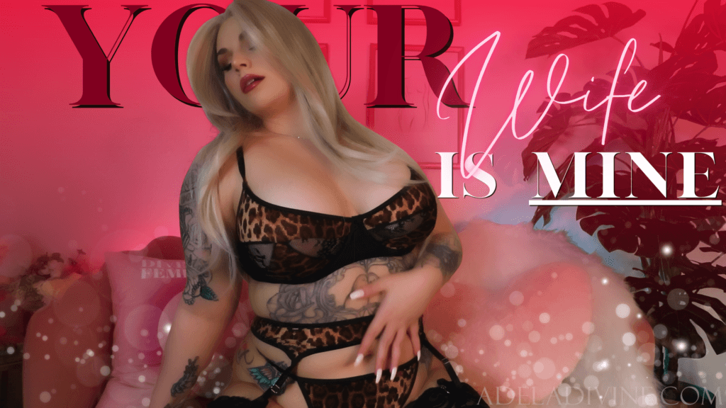 adela divine's thumbnail for femdom pov clip your wife is mine. themes are homewrecker fantasy, gooning, cuckolding